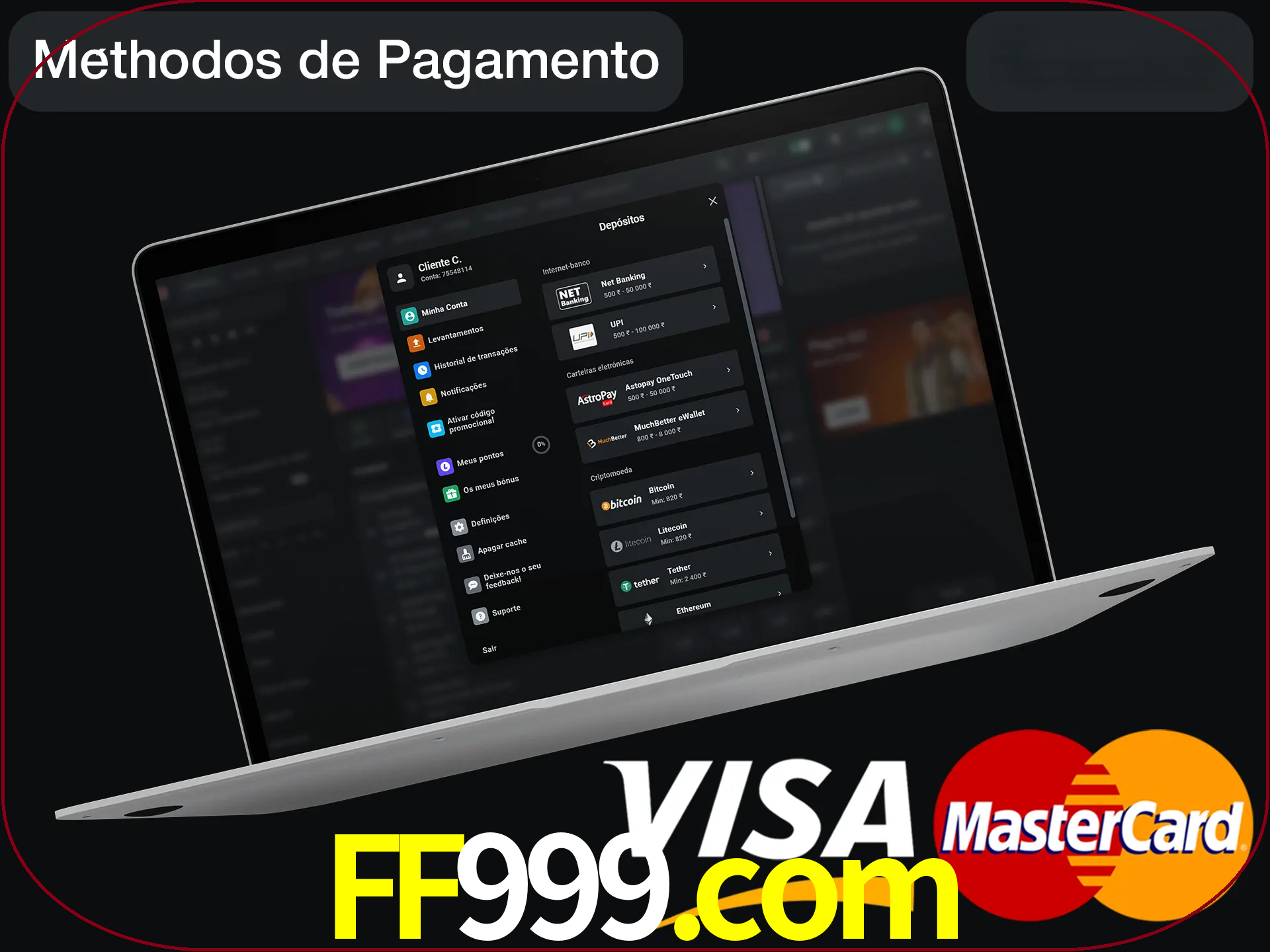 Use seu método de depósito preferido.